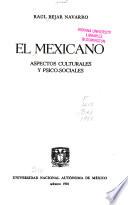 El mexicano, aspectos culturales y psico-sociales