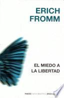El miedo a la libertad