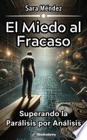 El Miedo al Fracaso
