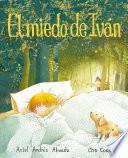 El miedo de Iván (Ivan's Fear)