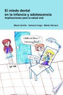 El miedo dental en la infancia y adolescencia