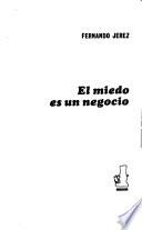El miedo es un negocio