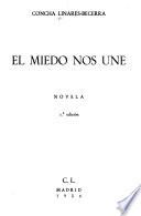 El miedo nos une