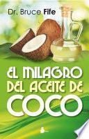 El milagro del aceite de coco / The Coconut Oil Miracle