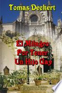 El Milagro Por Tener un Hijo Gay