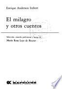 El milagro y otros cuentos