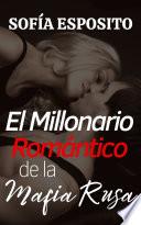 El Millonario Romántico de la Mafia Rusa