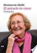 El miracle és viure