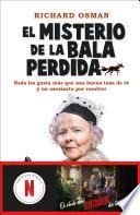 El misterio de la bala perdida