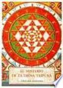 El misterio de la diosa Tripura : Tripura Rahasya