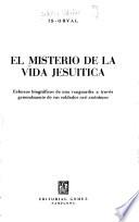 El misterio de la vida jesuítica