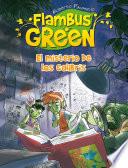 El misterio de los colibrís (Saga Flambus Green)