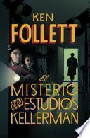 El misterio de los estudios Kellerman / The Mystery of the Kellerman's Studio