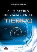 El misterio de viajar en el tiempo