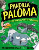El misterio del avestruz fugado (Pandilla Paloma 2)