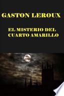 El Misterio del Cuarto Amarillo