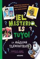 ¡El misterio es tuyo! 1 - La máquina tejemonstruos