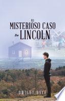 El Misterioso Caso De Lincoln