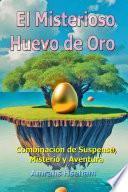 El Misterioso Huevo de Oro