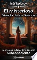 El Misterioso Mundo de los Sueños