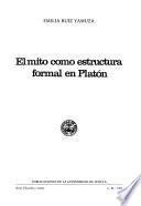 El mito como estructura formal en Platón