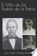 El Mito de los Padres de la Patria
