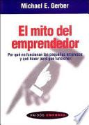 El Mito del Emprendedor