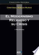 El modernismo religioso y su crisis.