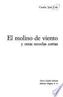 El molino de viento y otras novelas cortas