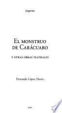 El monstruo de Carácuaro