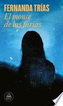 El Monte de Las Furias/ the Hill of Wrath