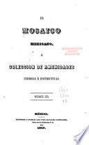 El Mosaico mexicano, ó Colección de amendidades curiosas é instructivas