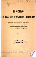 El motivo de las pretensiones humanas