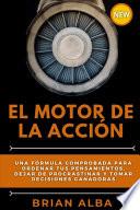 EL MOTOR DE LA ACCIÓN