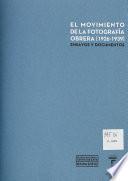 El movimiento de la fotografía obrera, 1926-1939
