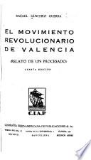 El movimiento revolucionario de Valencia (relato de un procesado)