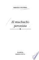 El muchacho peronista