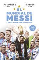 EL MUNDIAL DE MESSI y de la Argentina de Scaloni