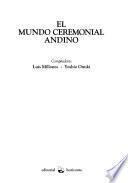 El mundo ceremonial andino