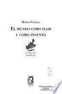 El mundo como flor y como invento