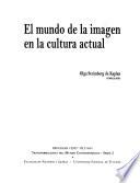 El mundo de la imagen en la cultura actual