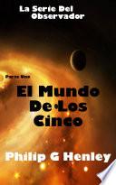 El Mundo De Los Cinco