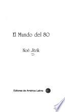 El mundo del ochenta