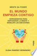 El mundo empieza contigo