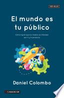 El mundo es tu público