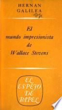 El mundo impresionista de Wallace Stevens