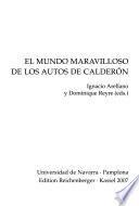 El mundo maravilloso de los Autos de Calderón