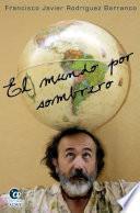 El mundo por sombrero