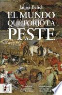 El mundo que forjó la peste