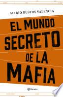 El mundo secreto de la mafia